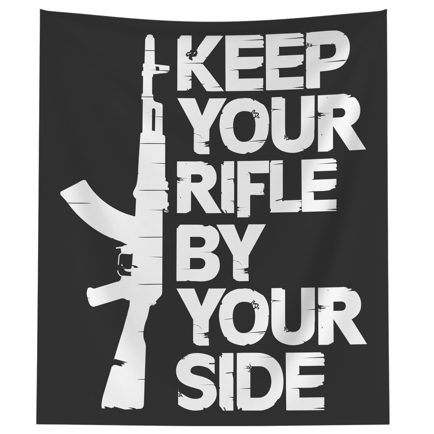 Keep Your Rifle By Your Side Tapestry