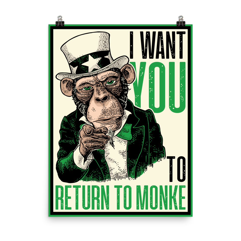 I Want You To Return To Monke Poster