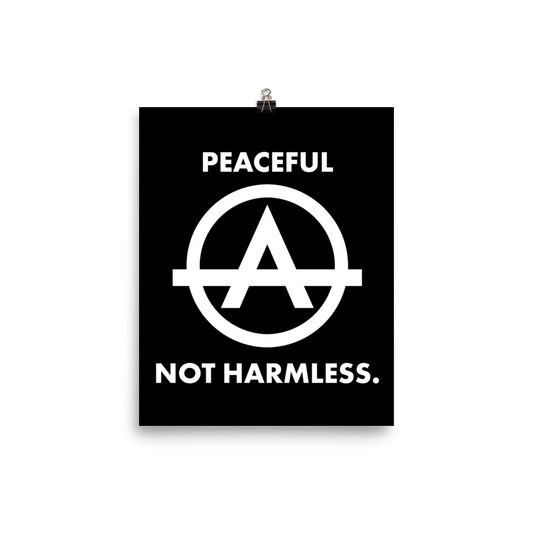 Peaceful, Not Harmless Poster