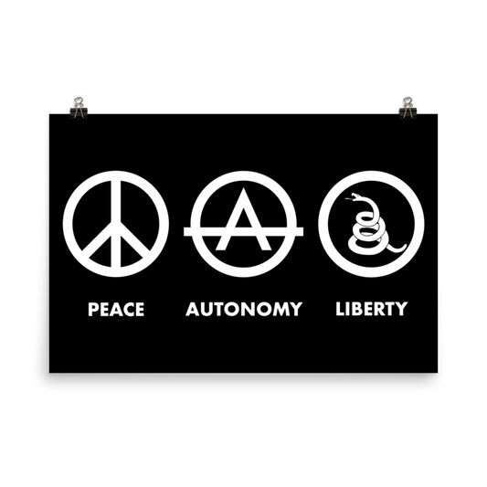 Peace, Autonomy, Liberty Poster