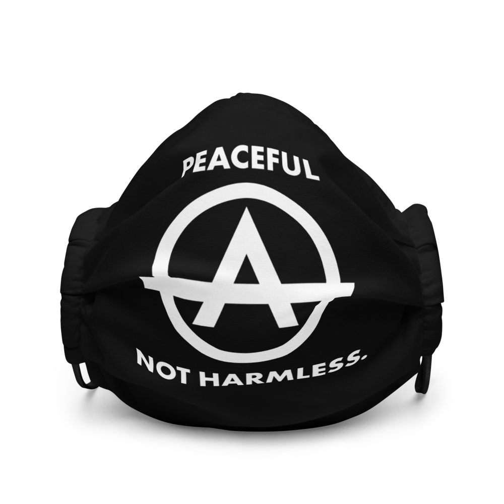 Peaceful, Not Harmless Face Mask
