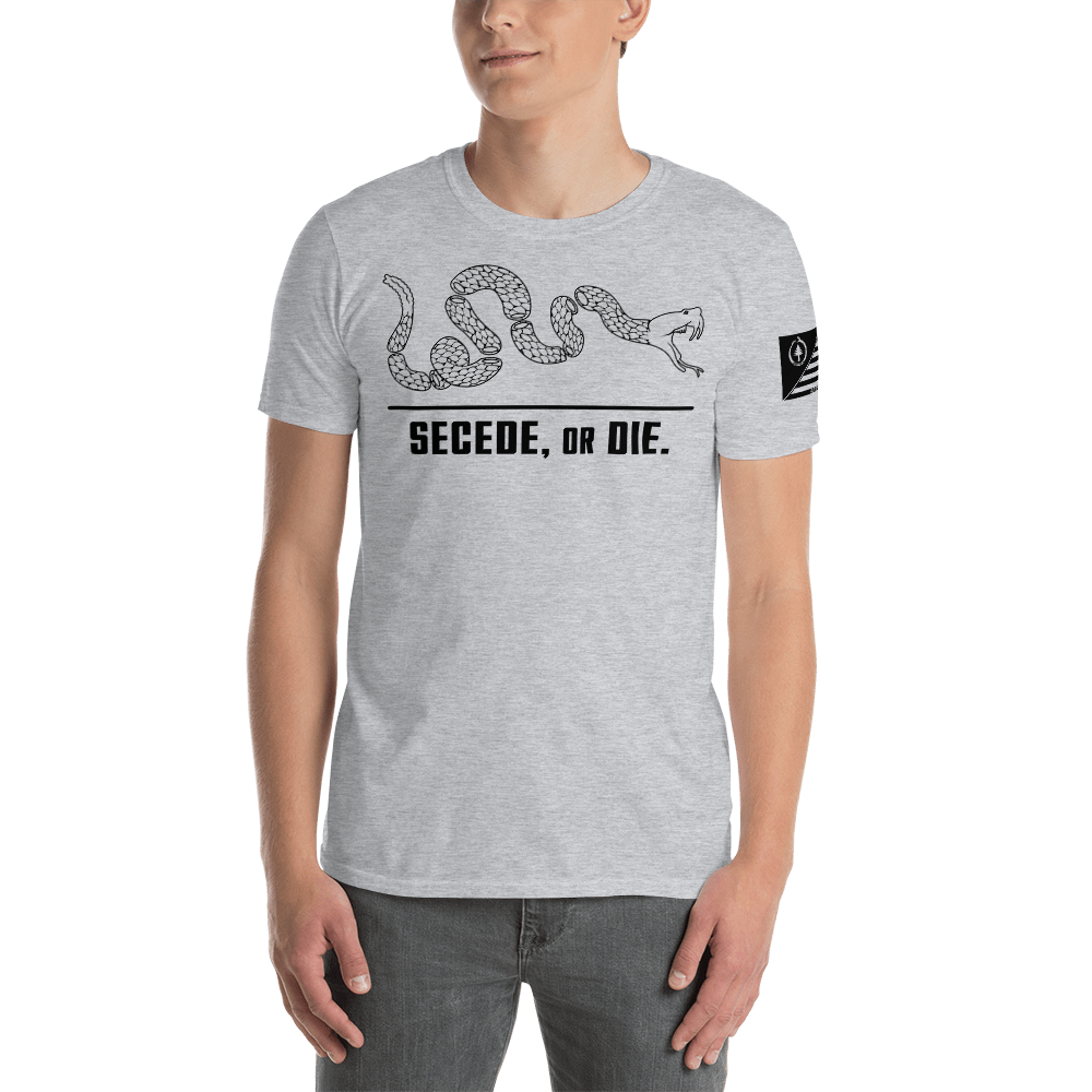 Secede, or Die Unisex T-Shirt