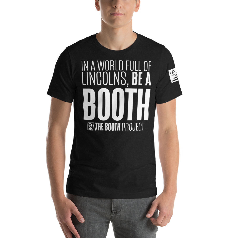 Be A Booth Unisex t-shirt